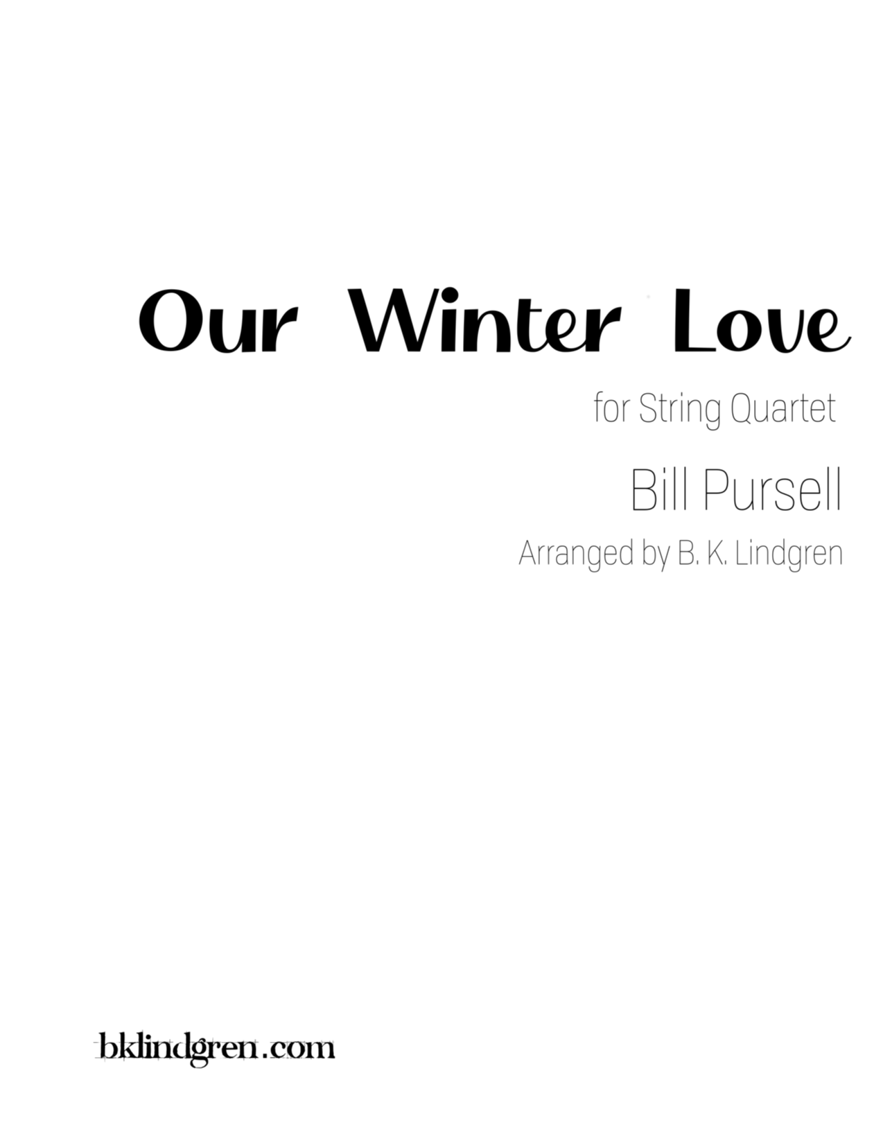 Our Winter Love by Bill Pursell – For String Quartet